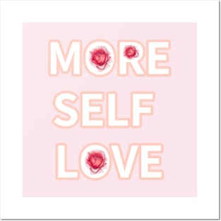 MORE SELF LOVE Posters and Art